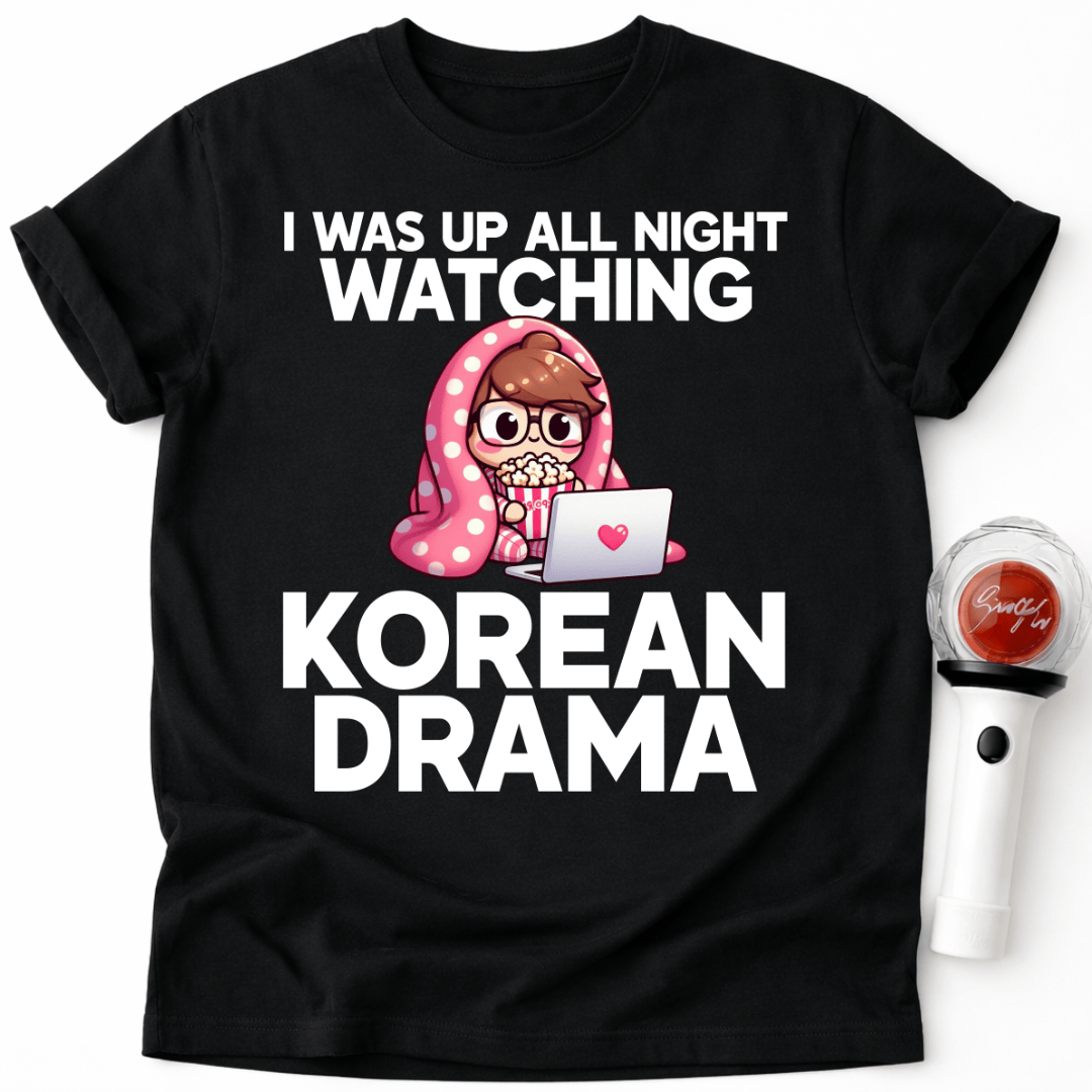UP ALL NIGHT WATCHING K-DRAMA T-SHIRT