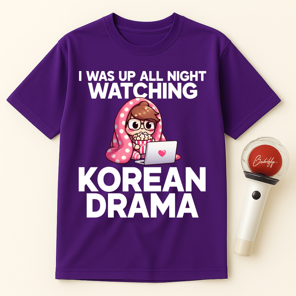 UP ALL NIGHT KOREAN DRAMA WATCHER UNISEX T-SHIRT