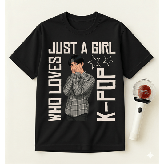 JUST A GIRL WHO LOVES K-POP T-SHIRT