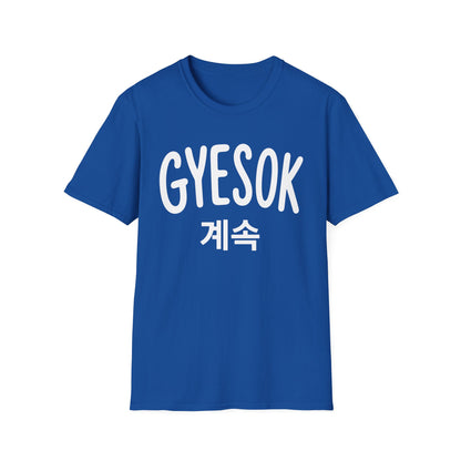 GYESOK T-Shirt — Korean '계속' Graphic Tee | Casual K-Pop Inspired Shirt