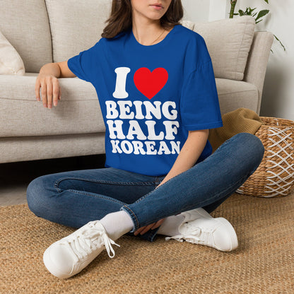 I LOVE BEING HALF KOREAN T-SHIRT