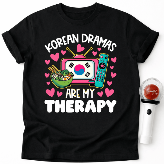 KOREAN DRAMAS ARE MY THERAPY T-SHIRT