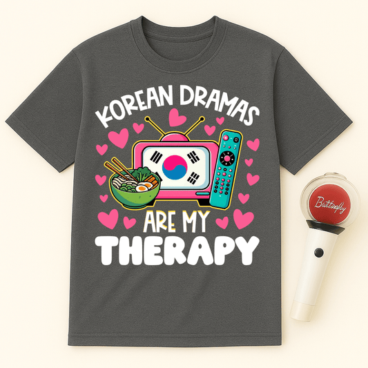 KOREAN DRAMAS ARE MY THERAPY UNISEX T-SHIRT