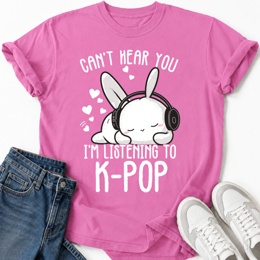 ICH HÖRE DICH NICHT, ICH HÖRE K-POP T-SHIRT