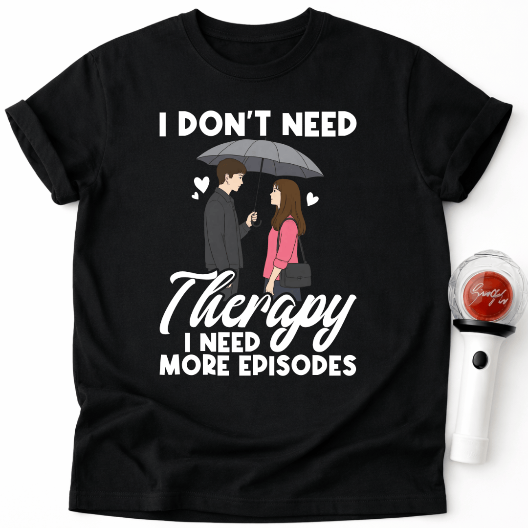 ICH BRAUCHE MEHR EPISODEN T-SHIRT