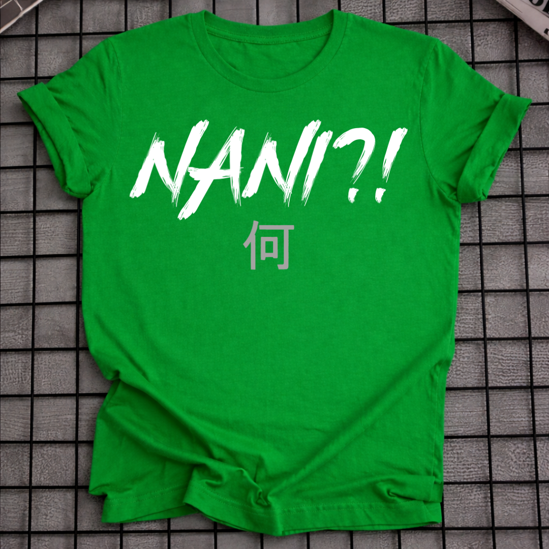 NANI?! T-SHIRT