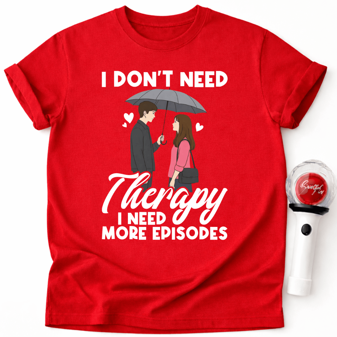 ICH BRAUCHE MEHR EPISODEN T-SHIRT